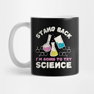 Stay Back Funny Science Joke Mug